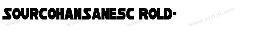 SourcoHanSanesC Rold字体转换